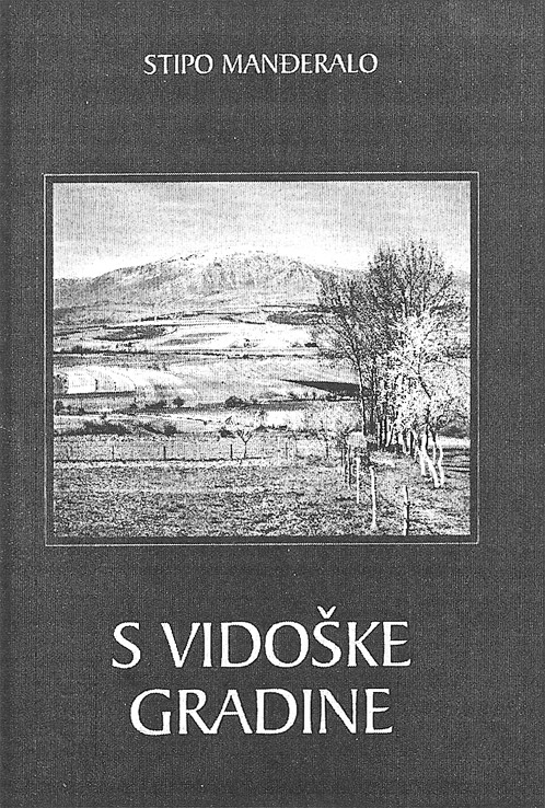 Stipo Manđeralo: S Vidoške gradine